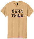 Mama Tried Graphic Tee